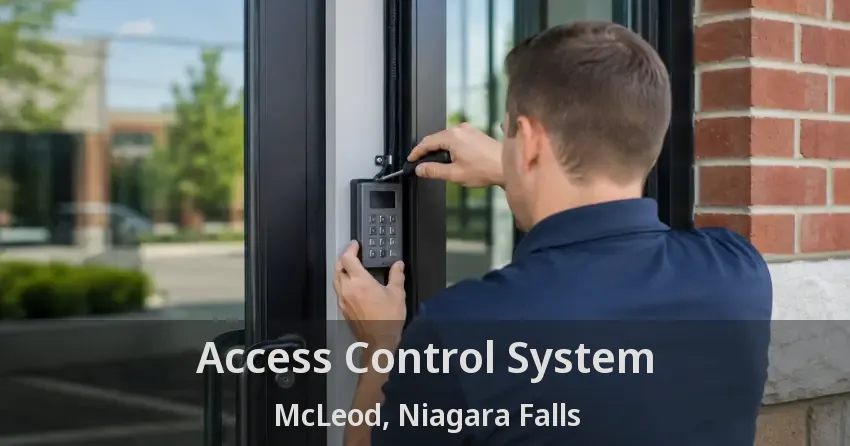 Access Control System McLeod, Niagara Falls - ON