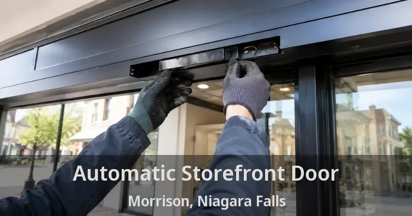Automatic Storefront Door Morrison, Niagara Falls - ON