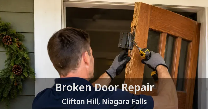 Broken Door Repair Clifton Hill, Niagara Falls - ON