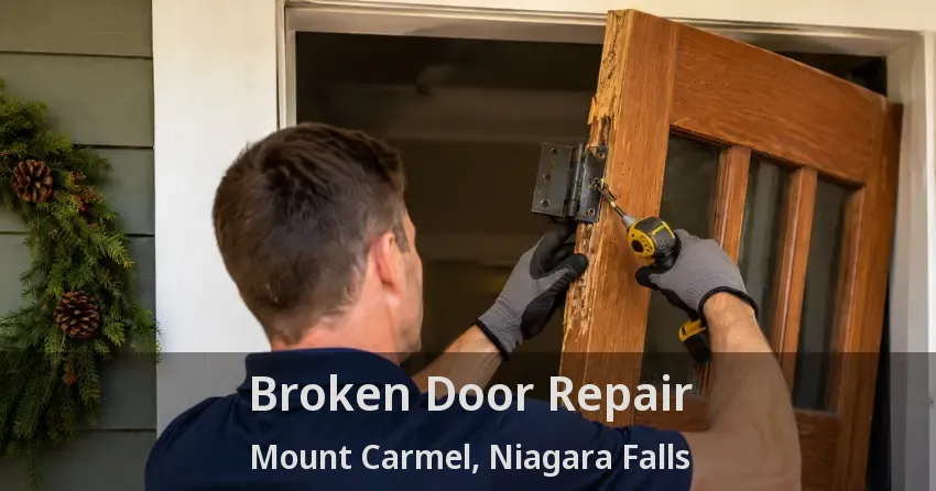 Broken Door Repair Mount Carmel, Niagara Falls - ON