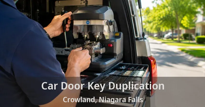 Car Door Key Duplication Crowland, Niagara Falls - ON