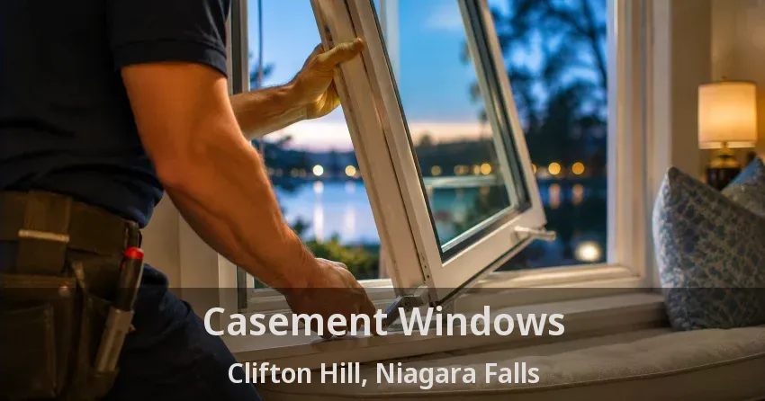 Casement Windows Clifton Hill, Niagara Falls - ON