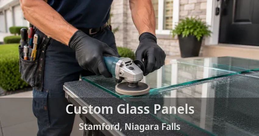 Custom Glass Panels Stamford, Niagara Falls - ON