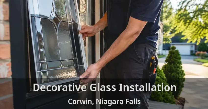 Decorative Glass Installation Corwin, Niagara Falls - ON