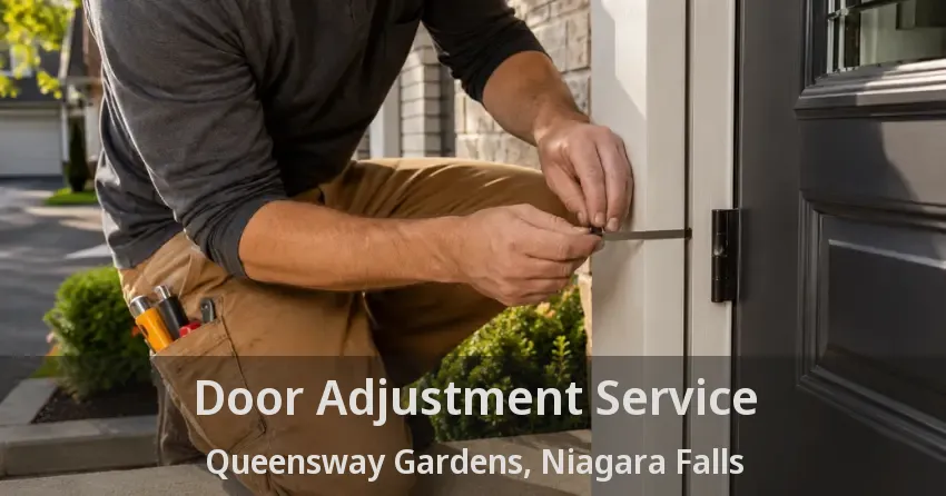 Door Adjustment Service Queensway Gardens, Niagara Falls - ON