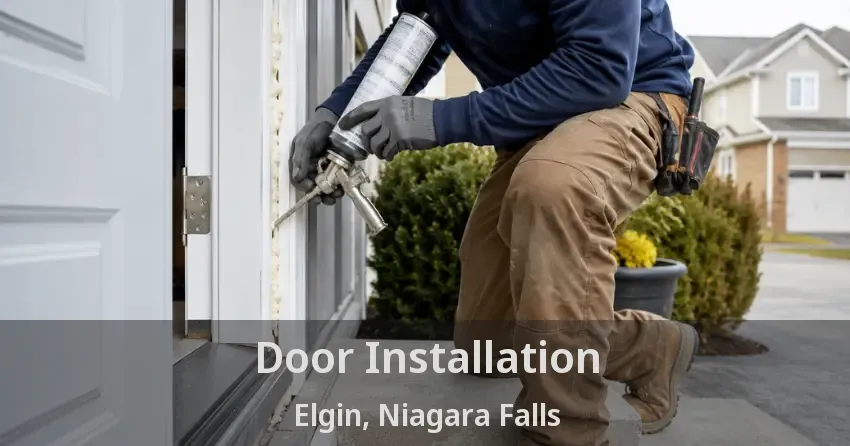 Door Installation Elgin, Niagara Falls - ON