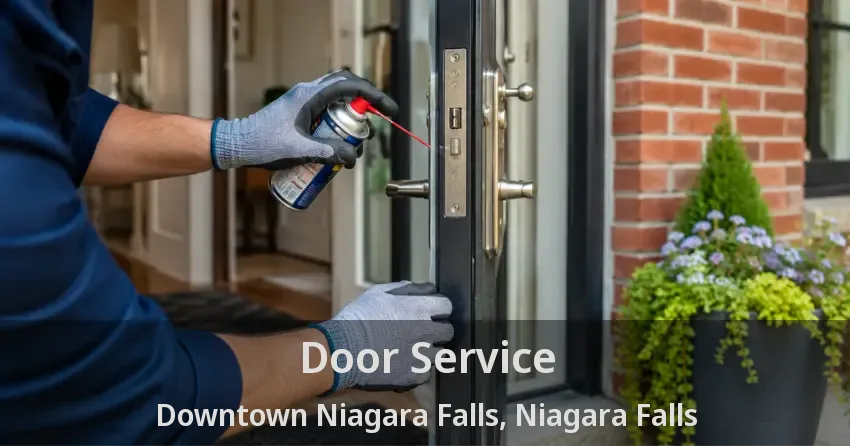 Door Service Downtown Niagara Falls, Niagara Falls - ON