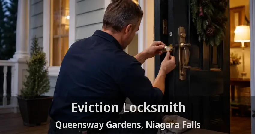 Eviction Locksmith Queensway Gardens, Niagara Falls - ON