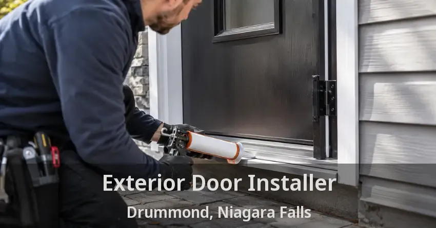 Exterior Door Installer Drummond, Niagara Falls - ON