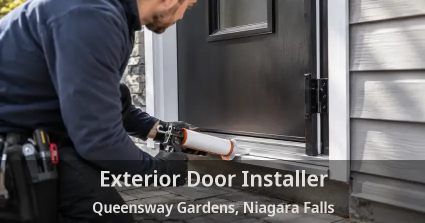 Exterior Door Installer Queensway Gardens, Niagara Falls - ON