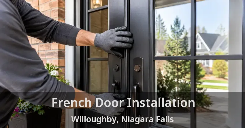 French Door Installation Willoughby, Niagara Falls - ON