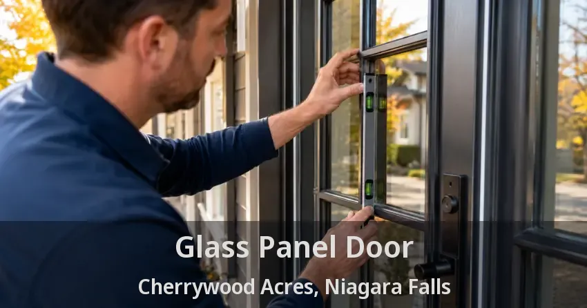 Glass Panel Door Cherrywood Acres, Niagara Falls - ON
