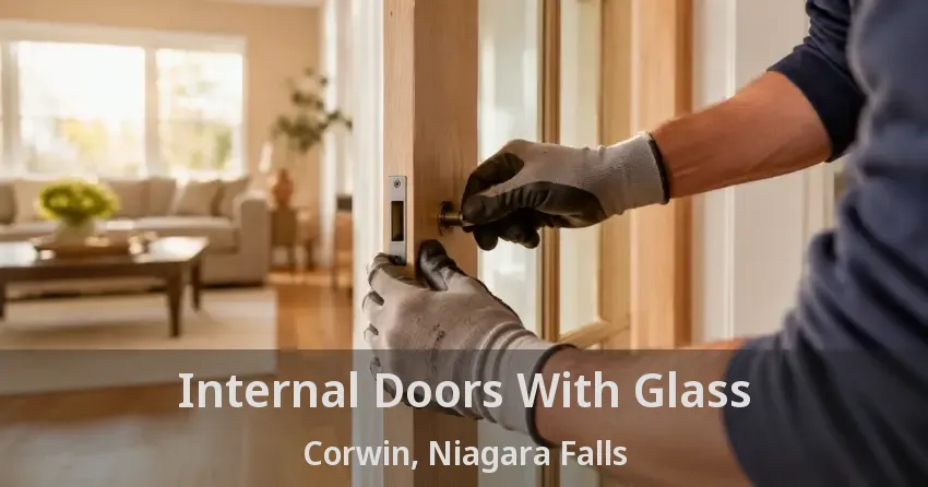 Internal Doors With Glass Corwin, Niagara Falls - ON