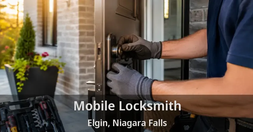 Mobile Locksmith Elgin, Niagara Falls - ON