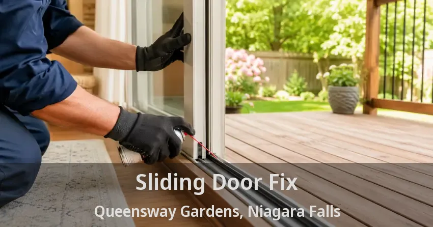 Sliding Door Fix Queensway Gardens, Niagara Falls - ON
