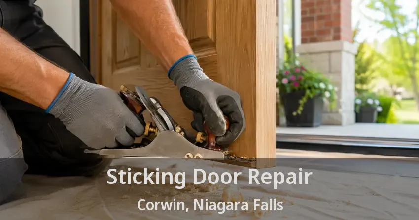 Sticking Door Repair Corwin, Niagara Falls - ON