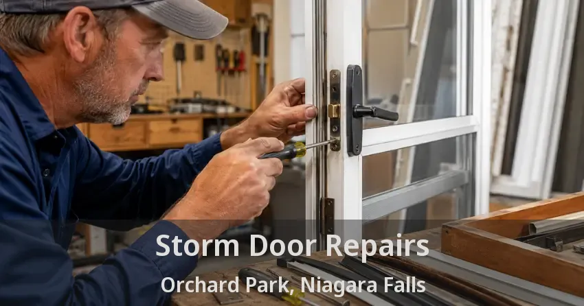 Storm Door Repairs Orchard Park, Niagara Falls - ON