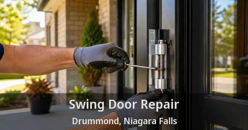Swing Door Repair Drummond, Niagara Falls - ON
