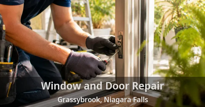 Window and Door Repair Grassybrook, Niagara Falls - ON